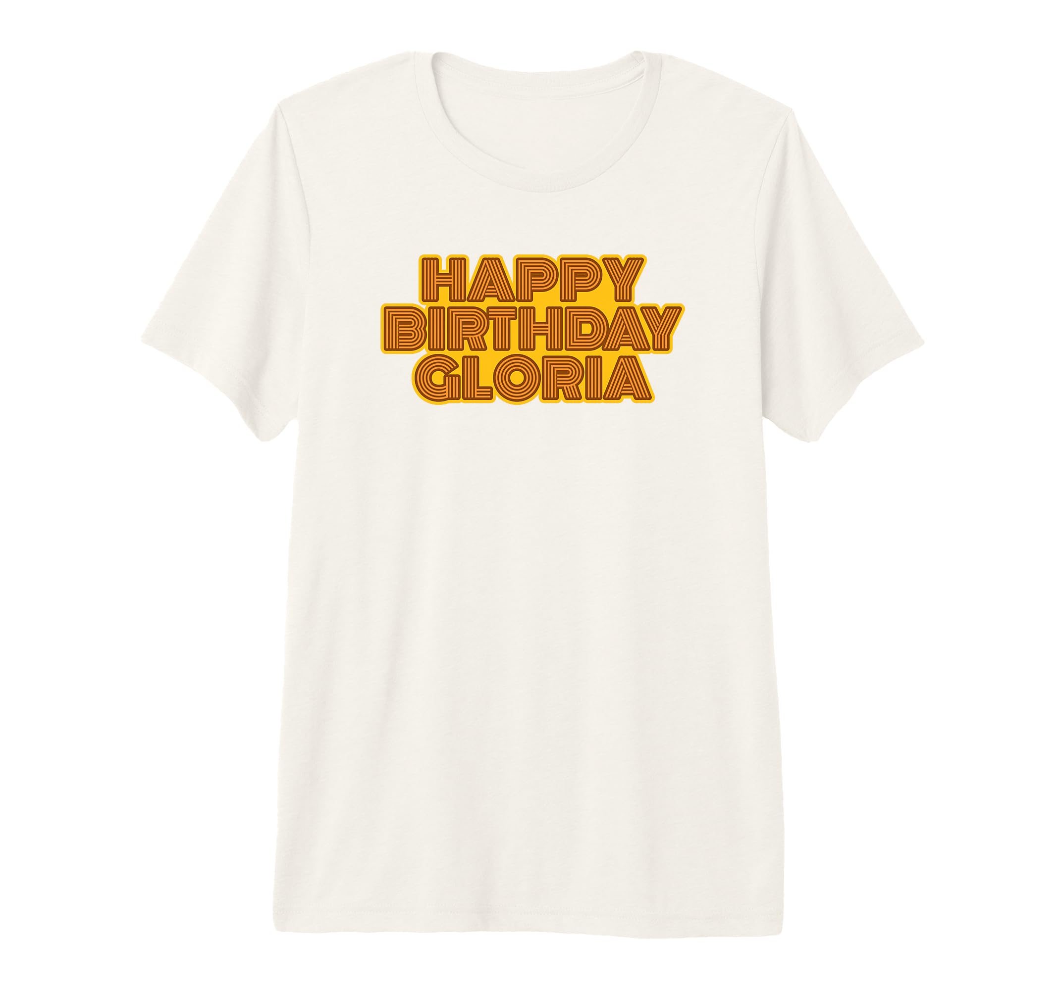 Happy Birthday Gloria Personalized T-Shirt - Fun Novelty Design for Adults - T-Shirt, Sweatshirt, Hoodie
