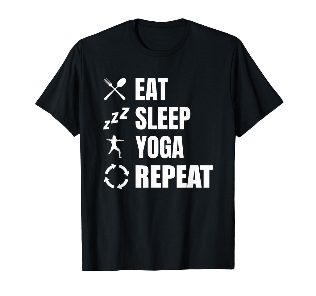 Eat Sleep Yoga Repeat Self Care T-Shirt - Casual Everyday Wear Unisex - T-Shirt, Sweatshirt, Hoodie
