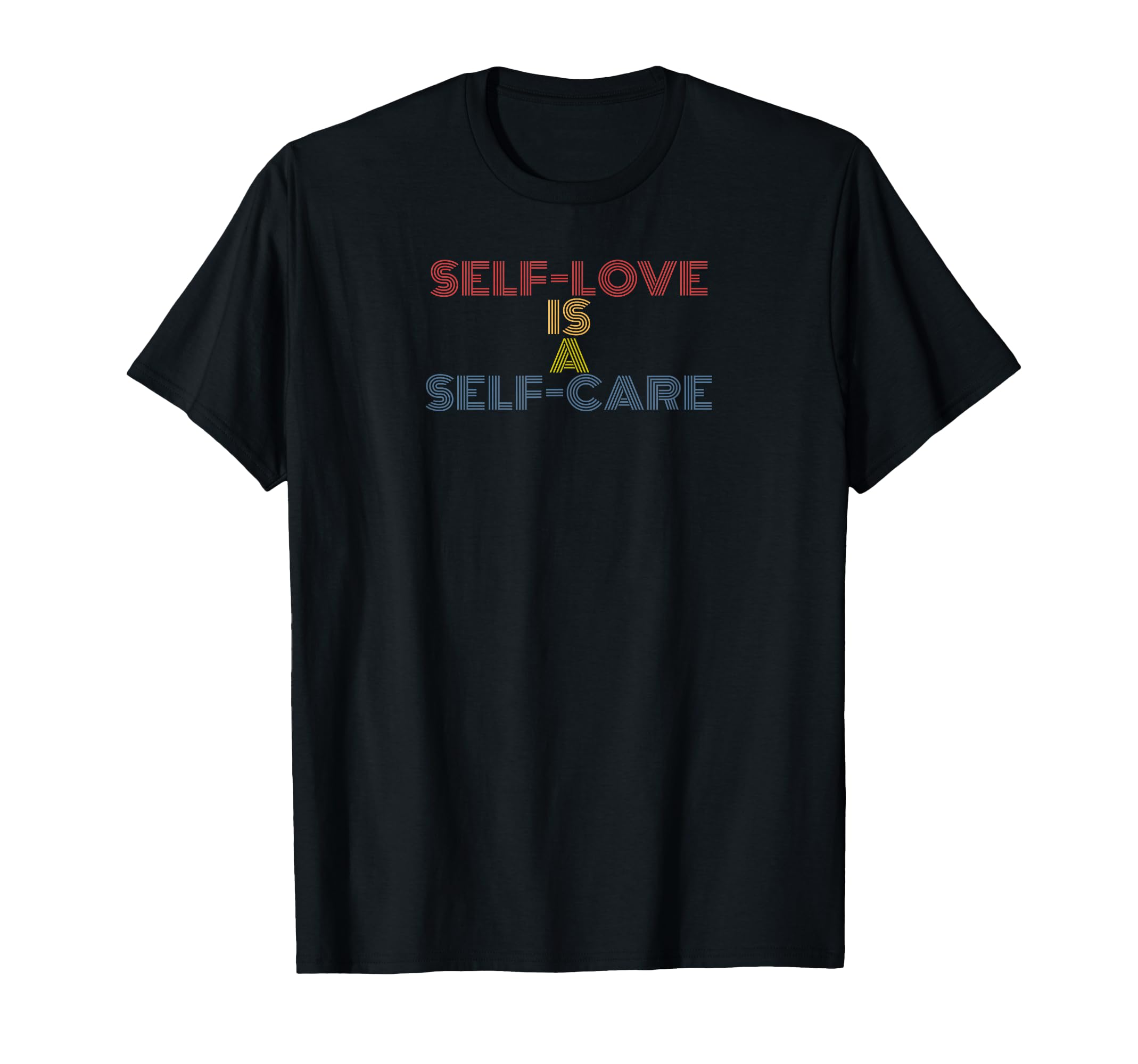Self Love Is Self Care 70S T-Shirt - Aesthetic Graphic Unisex - T-Shirt, Sweatshirt, Hoodie
