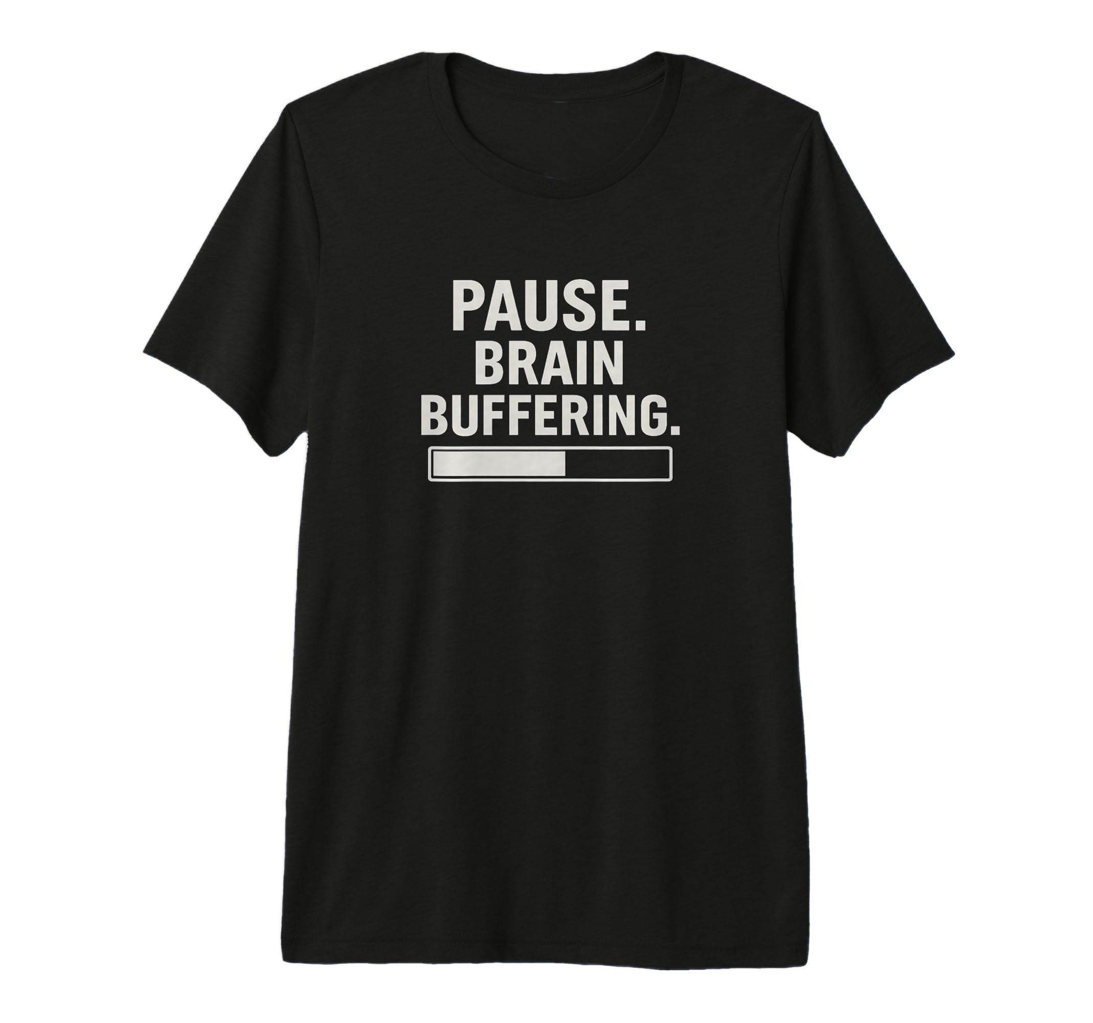 Pause Brain Buffering Funny Overthinker T-Shirt - Unique Graphic Men Women - T-Shirt, Sweatshirt, Hoodie