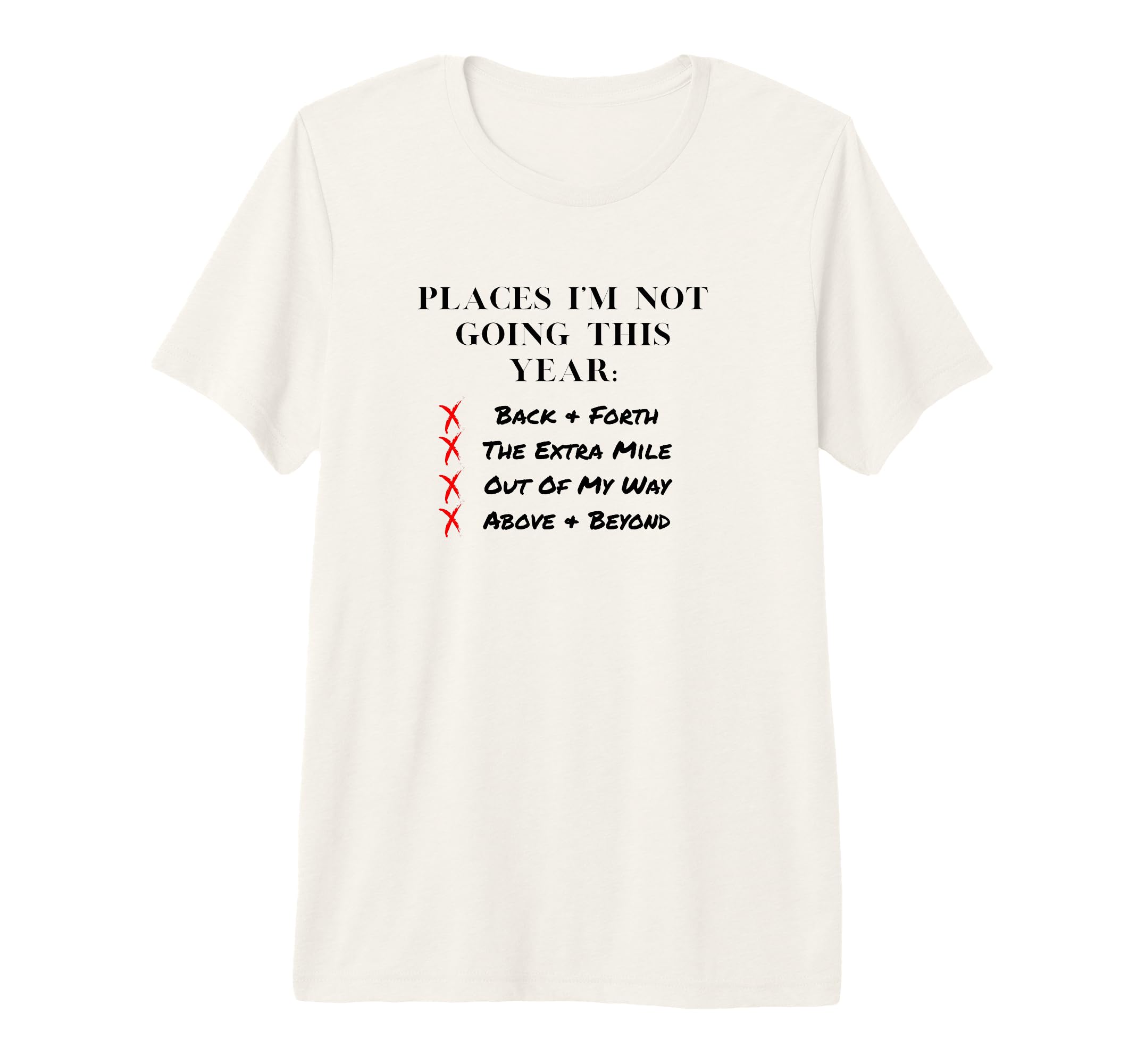 Places Im Not Going This Year Boundaries T-Shirt - Minimalist Print Unisex - T-Shirt, Sweatshirt, Hoodie