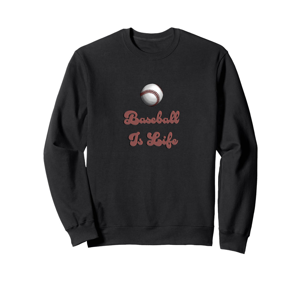 Baseball Is Life Script Sweatshirt - Casual Everyday Wear for Adults - T-Shirt, Sweatshirt, Hoodie