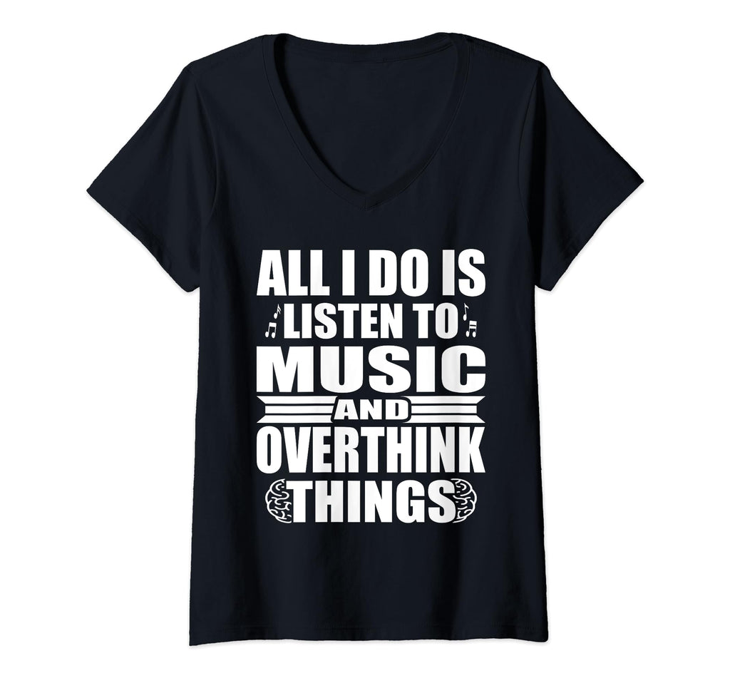 All I Do Is Listen To Music And T-Shirt - Streetwear Style Unisex - T-Shirt, Sweatshirt, Hoodie