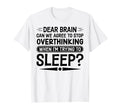 I Dont Sleep Funny Overthinker T-Shirt - Trendy Graphic for Adults - T-Shirt, Sweatshirt, Hoodie