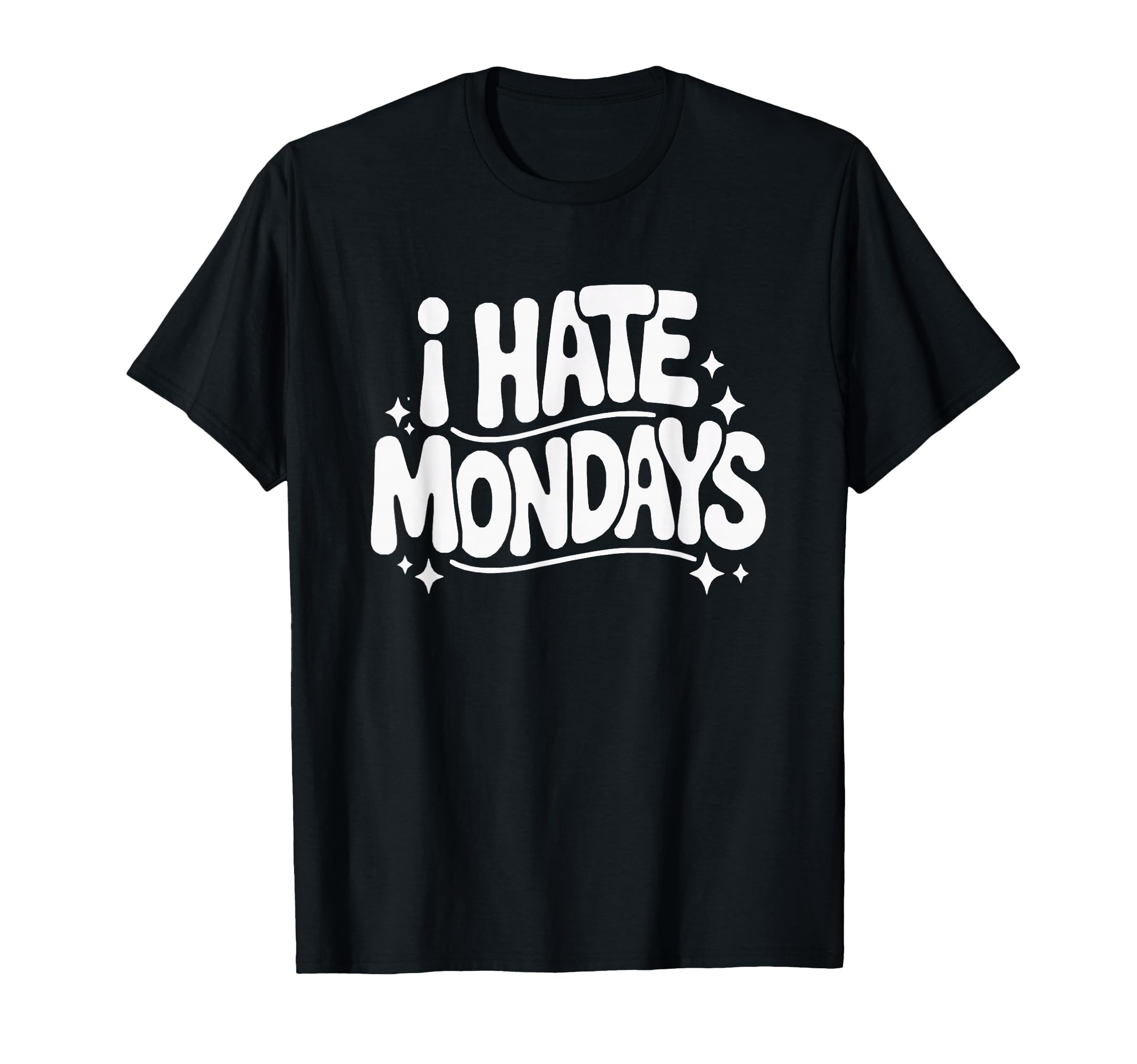 I Hate Mondays Funny Groovy 70S T-Shirt - Streetwear Style Men Women - T-Shirt, Sweatshirt, Hoodie
