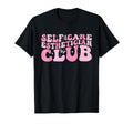 Self Care Esthetician Club T-Shirt - Novelty Apparel Men Women - T-Shirt, Sweatshirt, Hoodie