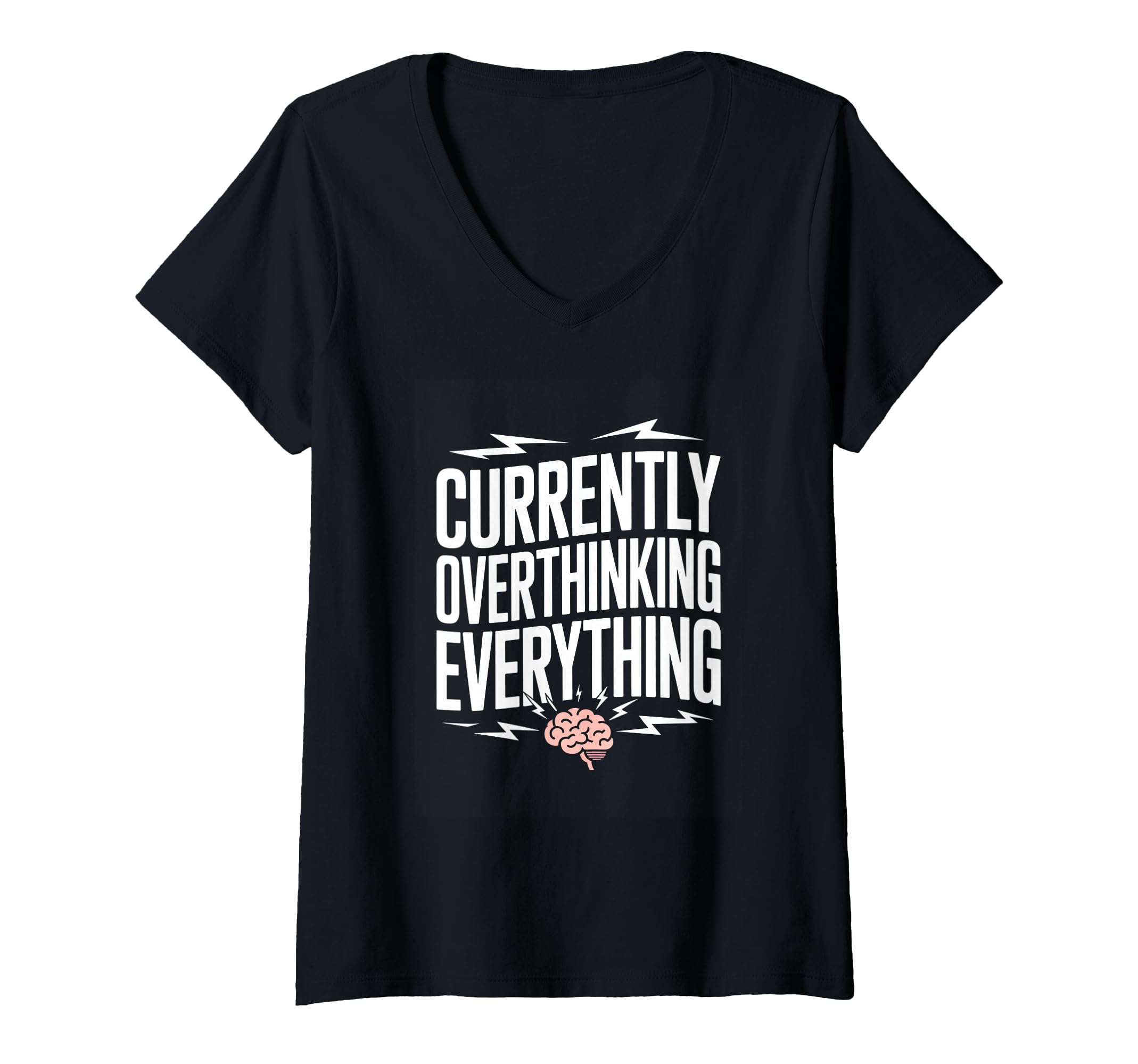 Womens Currently Overthinking T-Shirt - Graphic Print for Adults - T-Shirt, Sweatshirt, Hoodie