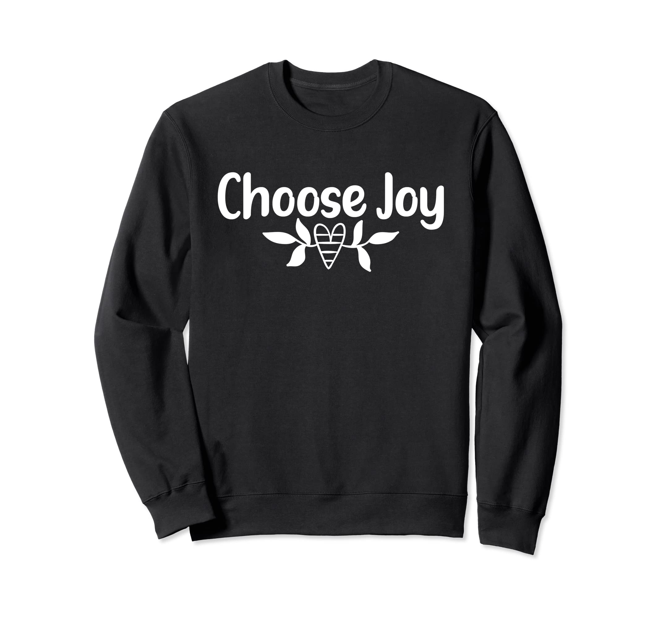 Choose Joy Inspirational Simple Sweatshirt - Aesthetic Graphic Men Women - T-Shirt, Sweatshirt, Hoodie