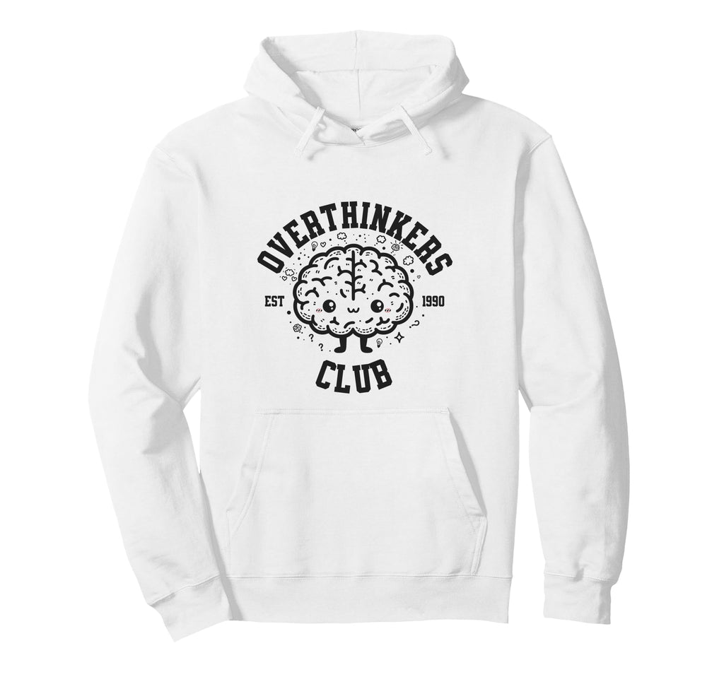 Overthinkers Club Established 1990 Hoodie - Fun Novelty Design Unisex - T-Shirt, Sweatshirt, Hoodie