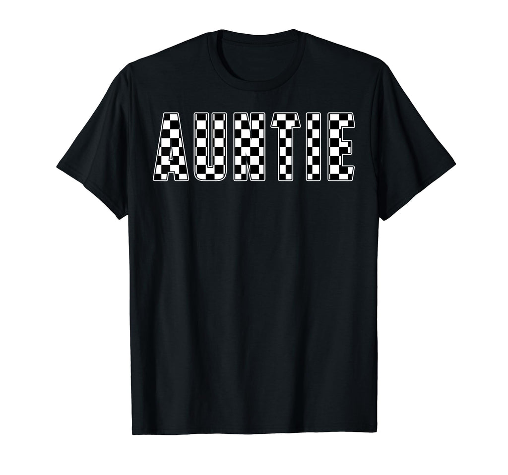 Auntie Racing Race Car Auntie Checkered T-Shirt - Streetwear Style Unisex - T-Shirt, Sweatshirt, Hoodie