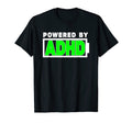 Powered Adhd Mental Health T-Shirt - Casual Everyday Wear for Adults - T-Shirt, Sweatshirt, Hoodie
