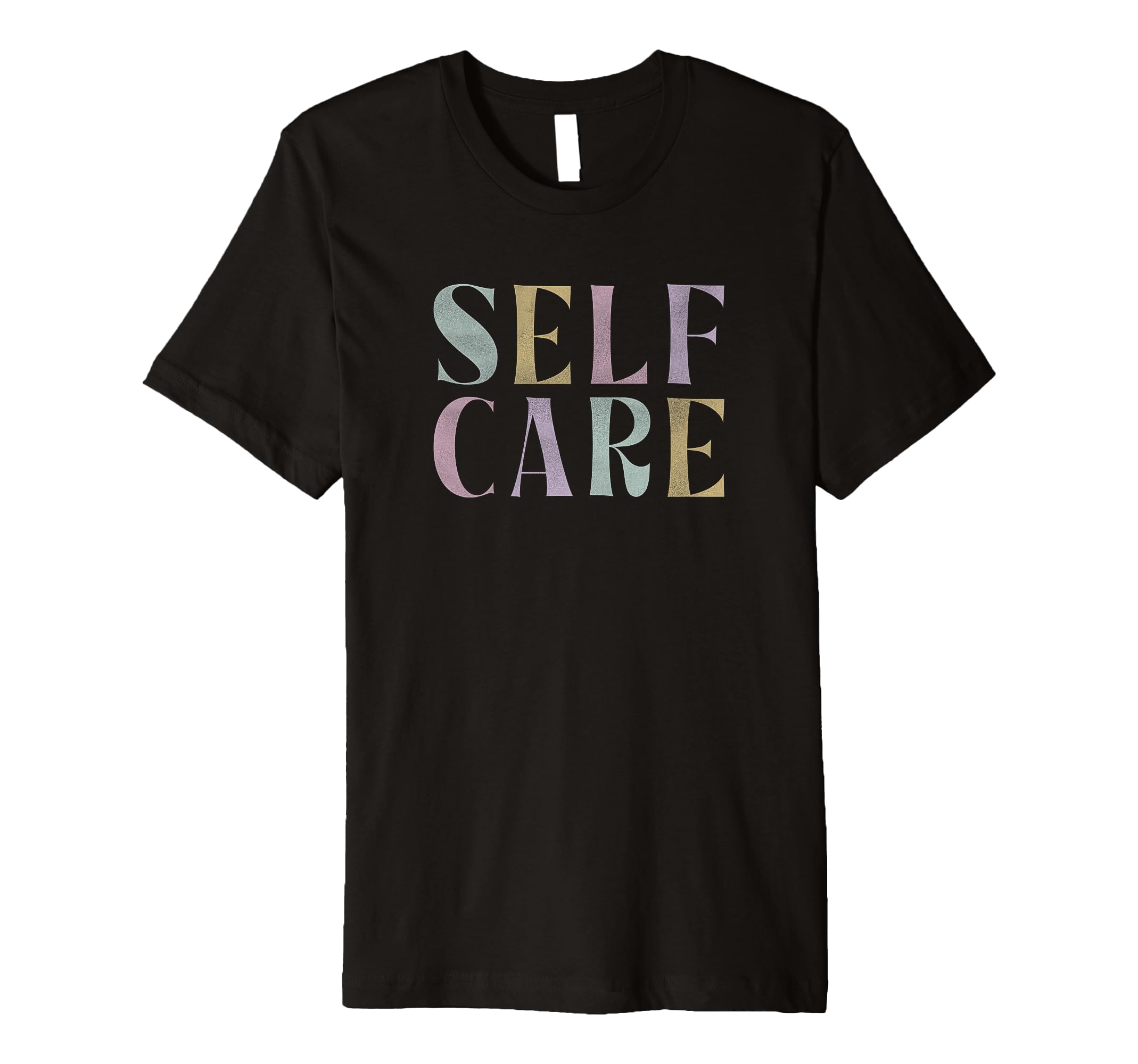 Self Care Word Stack T-Shirt - Trendy Graphic Men Women - T-Shirt, Sweatshirt, Hoodie