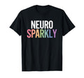Neuro Sparkly Distressed Typography T-Shirt - Minimalist Print Unisex - T-Shirt, Sweatshirt, Hoodie