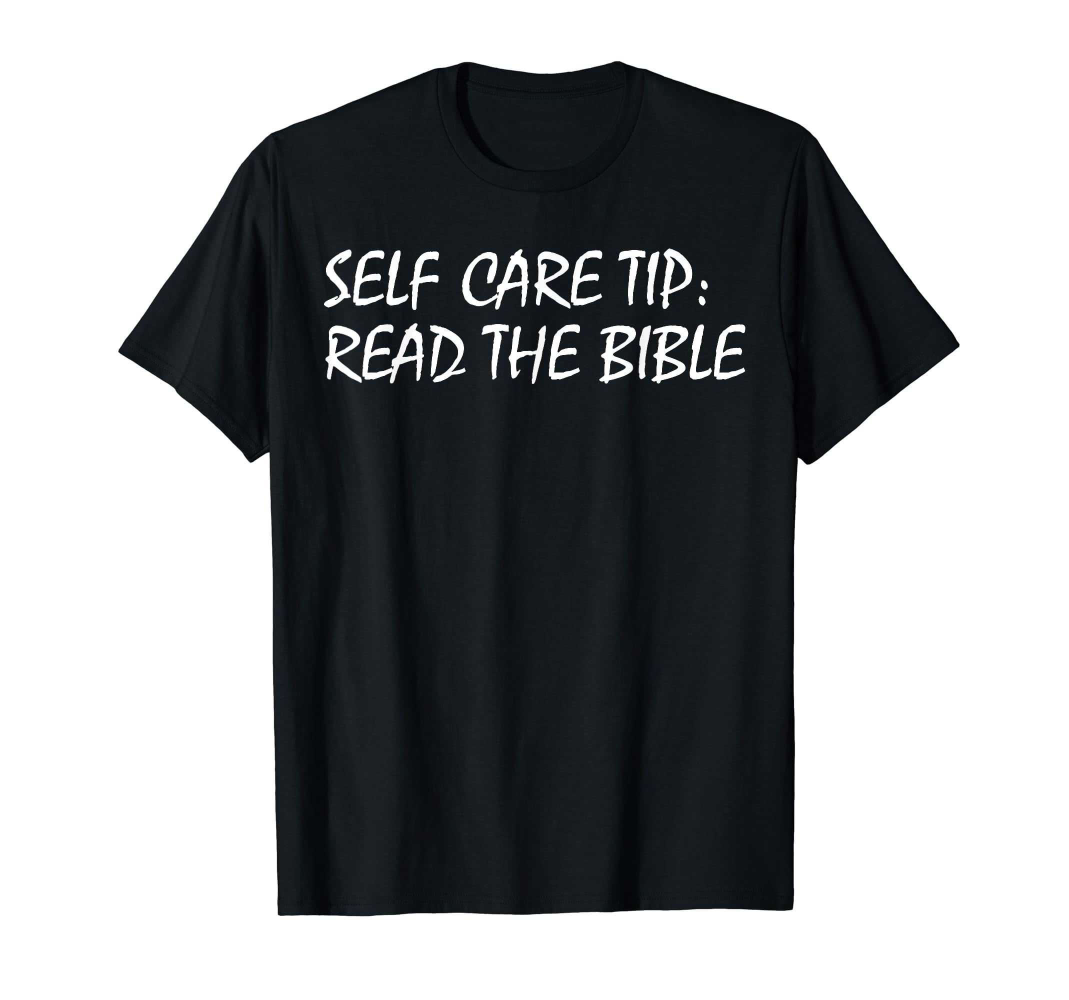 Self Care Tip Read Bible T-Shirt - Trendy Graphic Men Women - T-Shirt, Sweatshirt, Hoodie