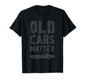Old Cars Matter Car Show Car Dad T-Shirt - Custom Art Print Men Women - T-Shirt, Sweatshirt, Hoodie