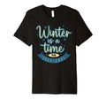 Winter Is Time Self Care Cozy Seasonal T-Shirt - Trendy Graphic Men Women - T-Shirt, Sweatshirt, Hoodie