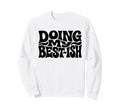 Doing My Best Ish Funny Sarcastic Sweatshirt - Minimalist Print for Adults - T-Shirt, Sweatshirt, Hoodie