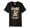 Fobi Fear Being Included Bunny Pet Lover T-Shirt - Unique Graphic Men Women - T-Shirt, Sweatshirt, Hoodie