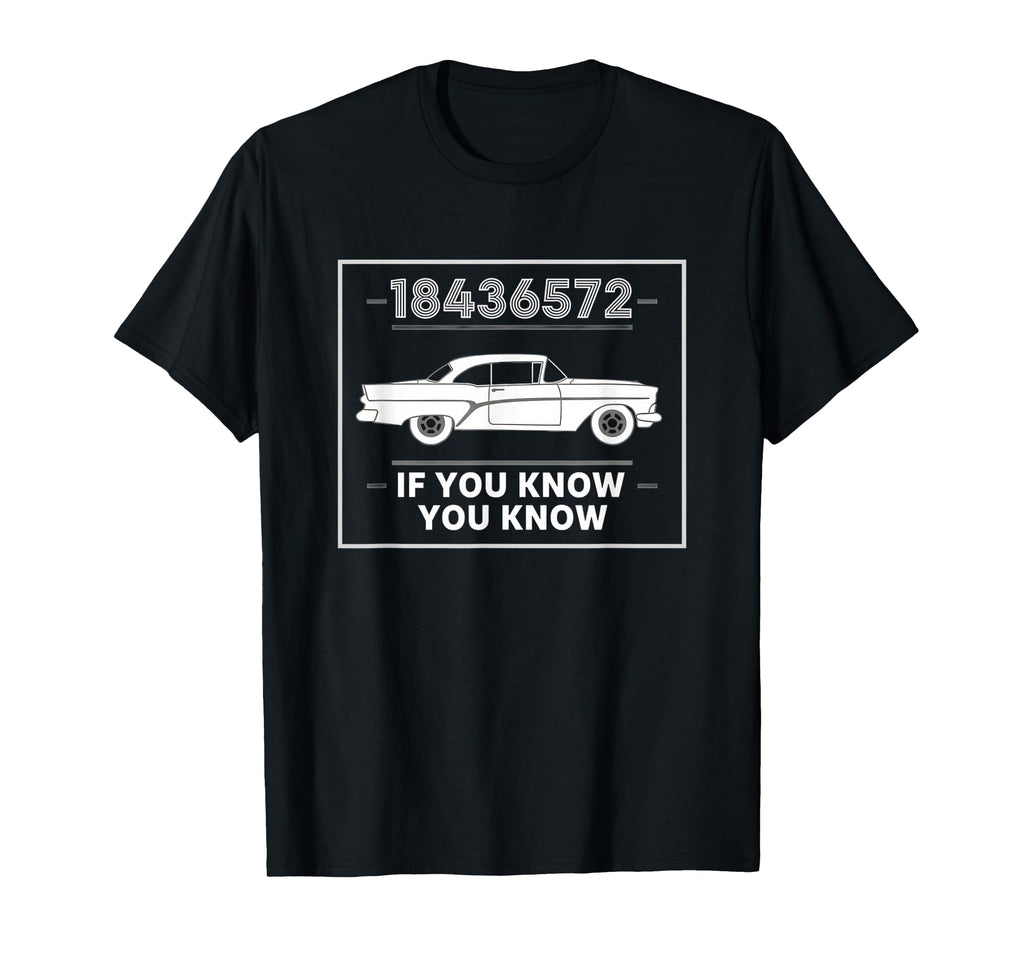 Car Car If You Know You Know 18436572 T-Shirt - Streetwear Style for Adults - T-Shirt, Sweatshirt, Hoodie