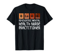 Pmhnp Psychiatric Mental Health Nurse T-Shirt - Novelty Apparel Unisex - T-Shirt, Sweatshirt, Hoodie