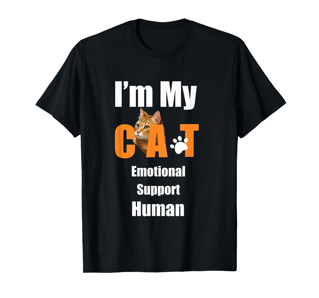 Im My Cats Emotional Support Human T-Shirt - Streetwear Style Unisex - T-Shirt, Sweatshirt, Hoodie