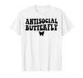 Funny Antisocial Butterfly T-Shirt - Unique Graphic Unisex - T-Shirt, Sweatshirt, Hoodie