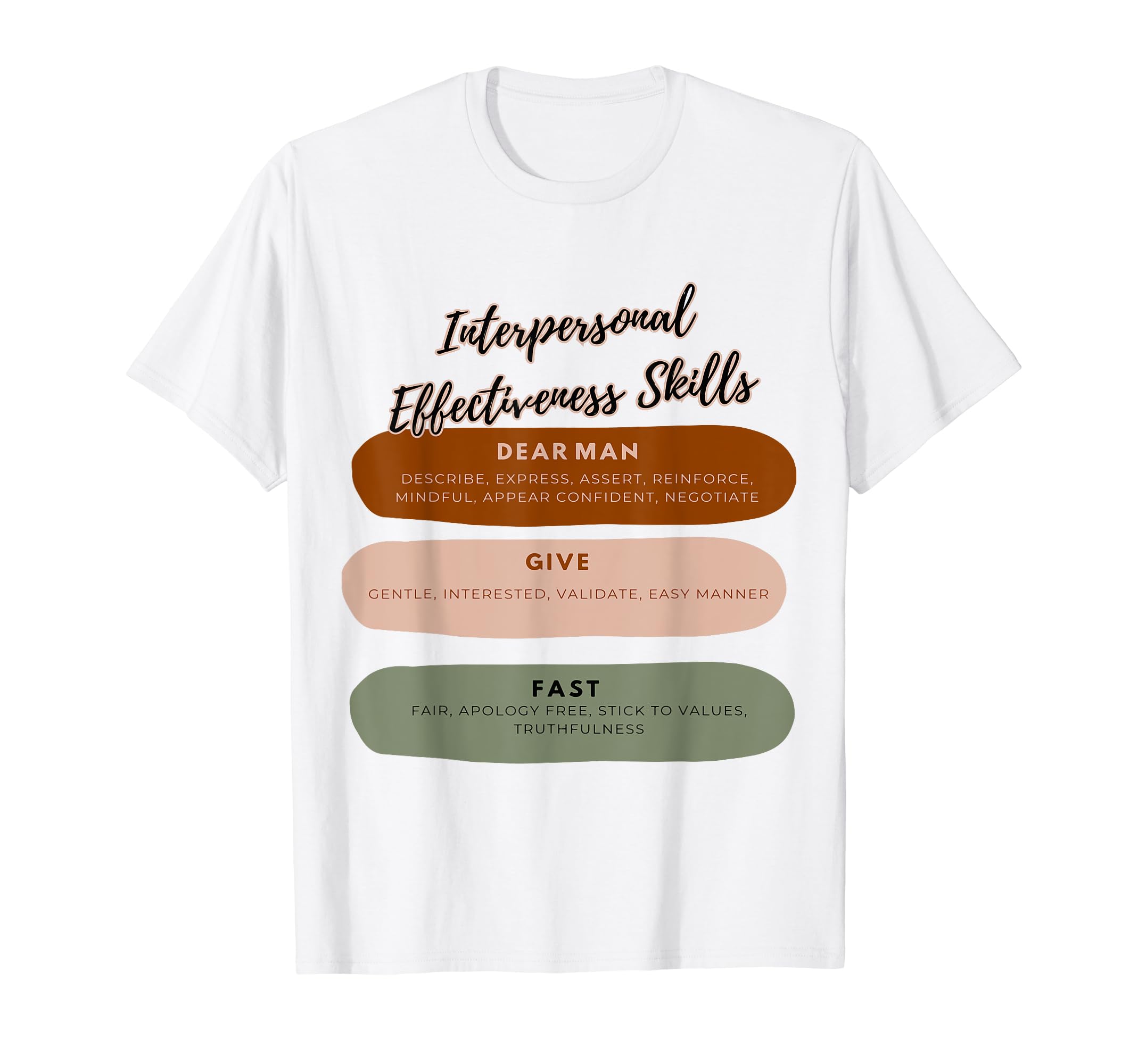 Dbt Interpersonal Effectiveness Skills T-Shirt - Novelty Apparel Unisex - T-Shirt, Sweatshirt, Hoodie