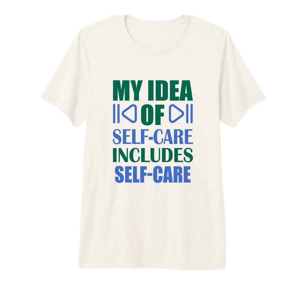 My Self Care Includes Self Care Tri T-Shirt - Minimalist Print Men Women - T-Shirt, Sweatshirt, Hoodie