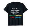 Depression Support Mental Health T-Shirt - Fun Novelty Design Unisex - T-Shirt, Sweatshirt, Hoodie