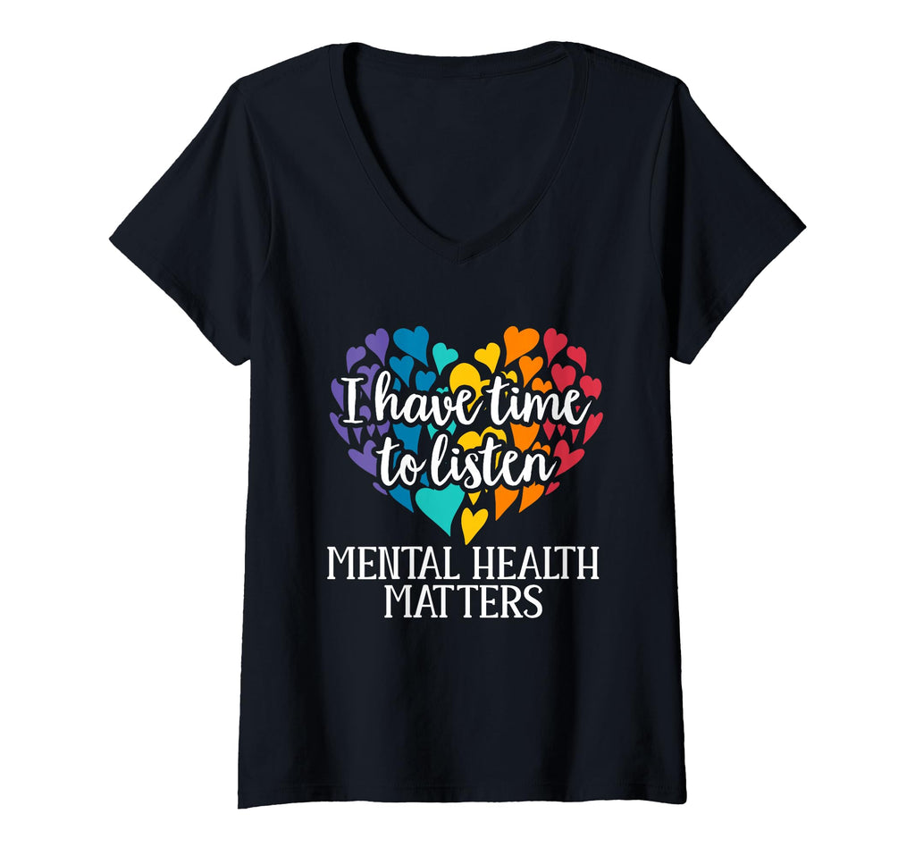 Womens I Have Time To Listen Mental T-Shirt - Novelty Apparel Men Women - T-Shirt, Sweatshirt, Hoodie