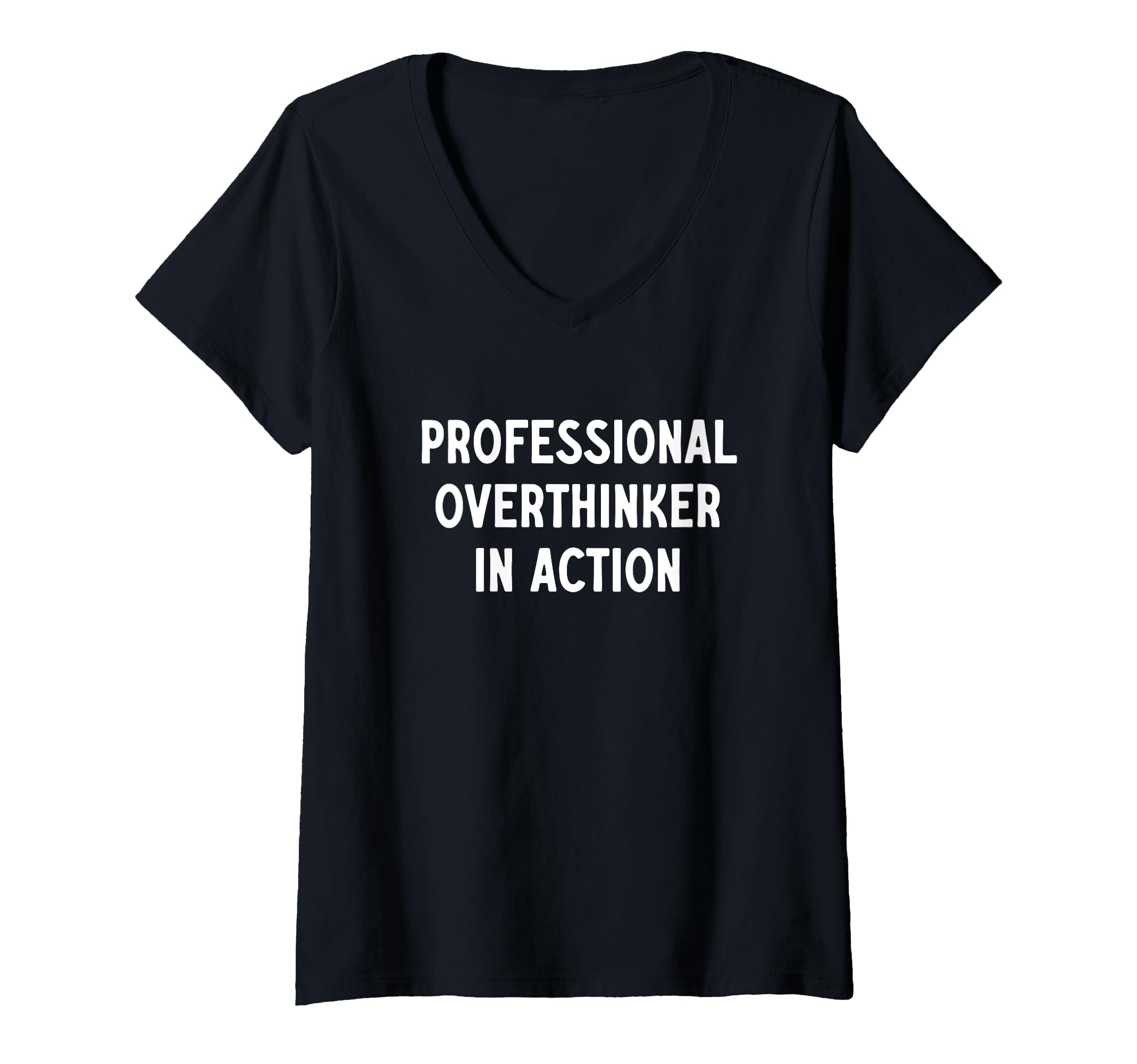 Womens Professional Overthinker T-Shirt - Custom Art Print for Adults - T-Shirt, Sweatshirt, Hoodie
