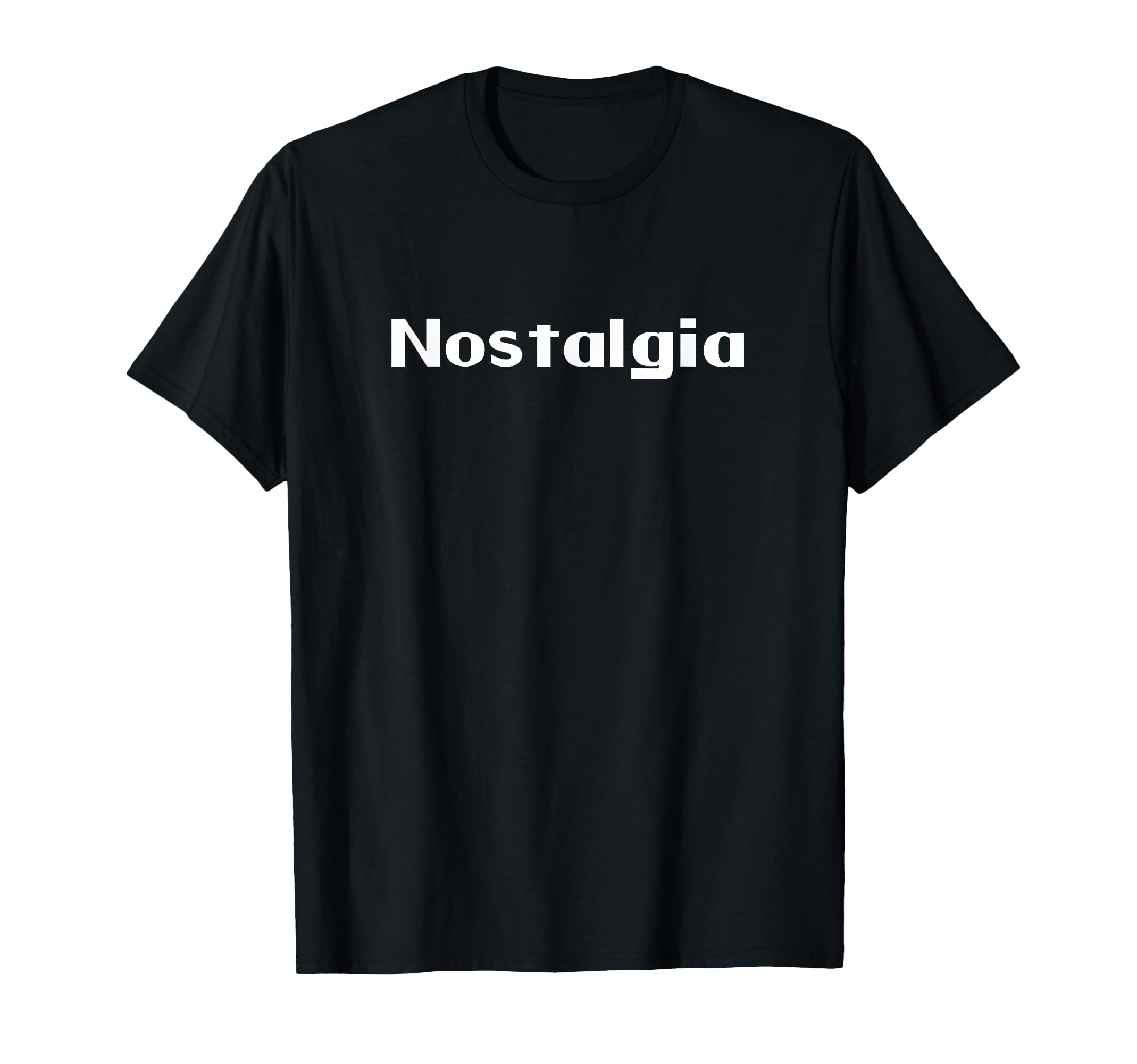 Nostalgia T-Shirt - Fun Novelty Design for Adults - T-Shirt, Sweatshirt, Hoodie