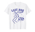 Last Hoe Down Lets Go Bachelorette T-Shirt - Minimalist Print for Adults - T-Shirt, Sweatshirt, Hoodie