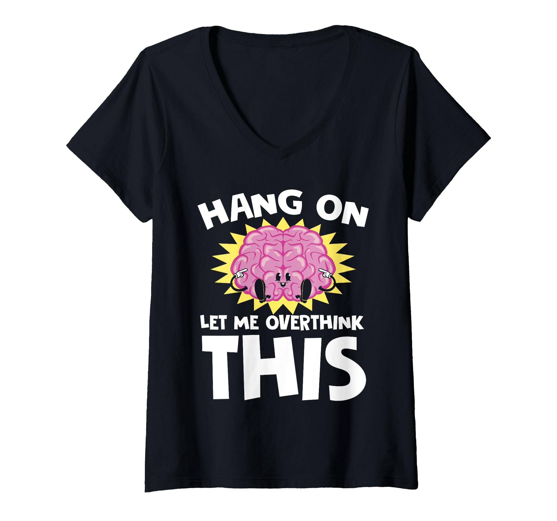 Womens Overthinking Brain Question T-Shirt - Novelty Apparel Men Women - T-Shirt, Sweatshirt, Hoodie