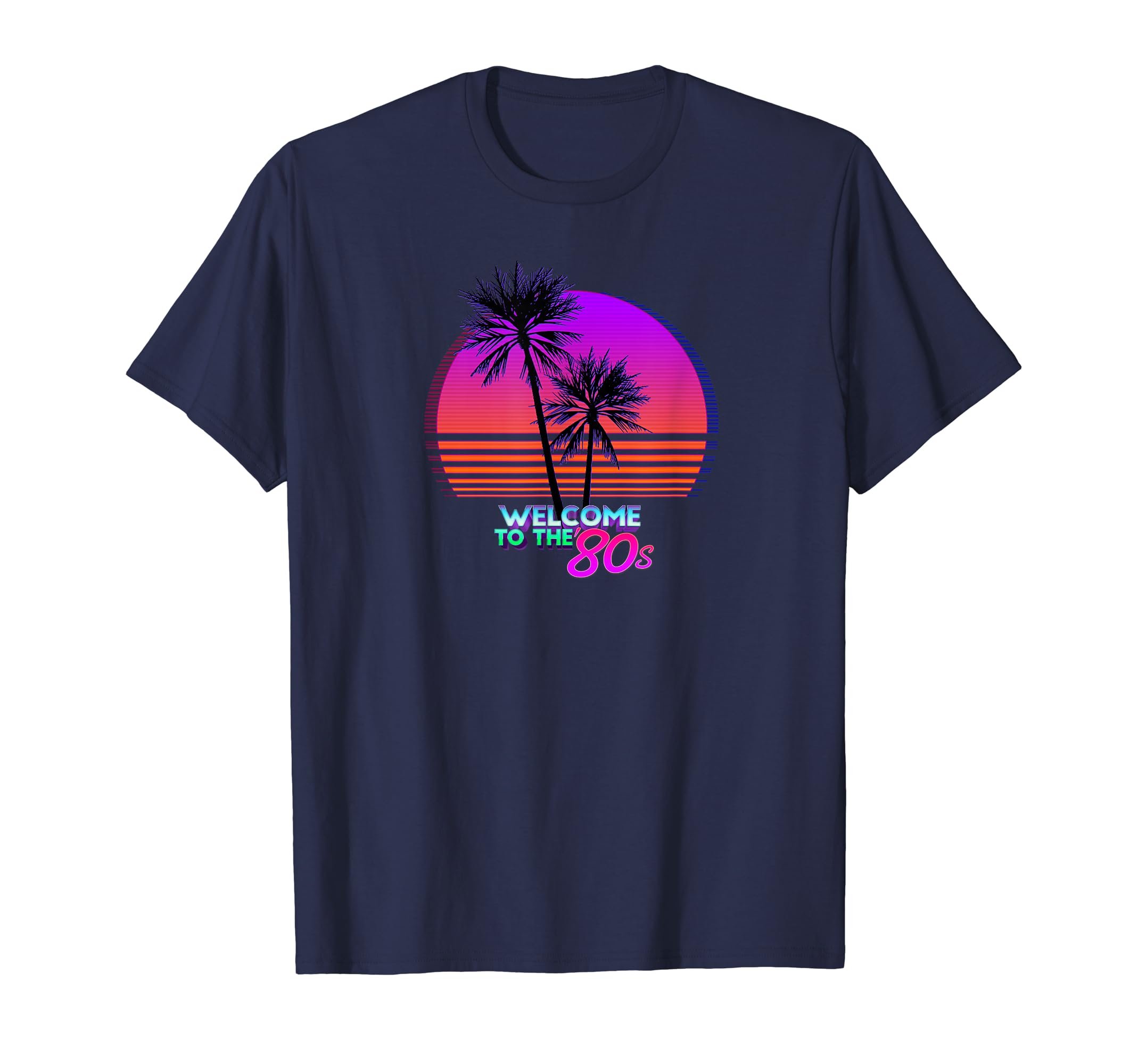 Welcome To 80S Logo Neon Sunset T-Shirt - Casual Everyday Wear for Adults - T-Shirt, Sweatshirt, Hoodie