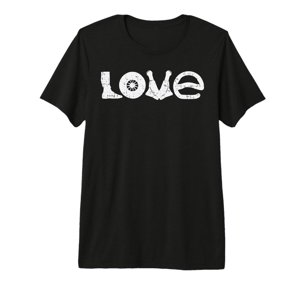 Love Wheel Shift Steering Drag Race Racing T-Shirt - Unique Graphic Unisex - T-Shirt, Sweatshirt, Hoodie