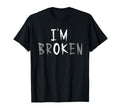 Im Ok Im Broken Invisible Illness T-Shirt - Unique Graphic Men Women - T-Shirt, Sweatshirt, Hoodie