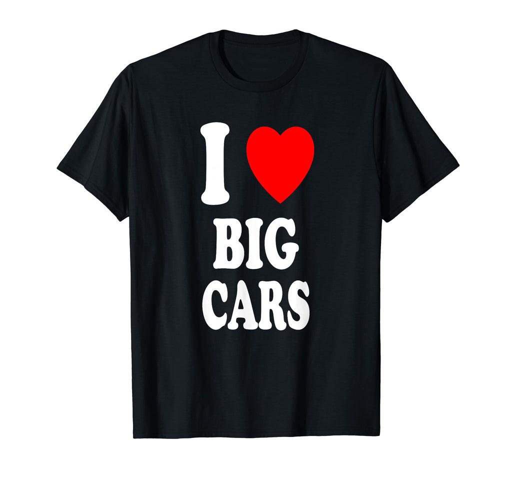 I Heart Love Big Cars Mechanic T-Shirt - Casual Everyday Wear for Adults - T-Shirt, Sweatshirt, Hoodie