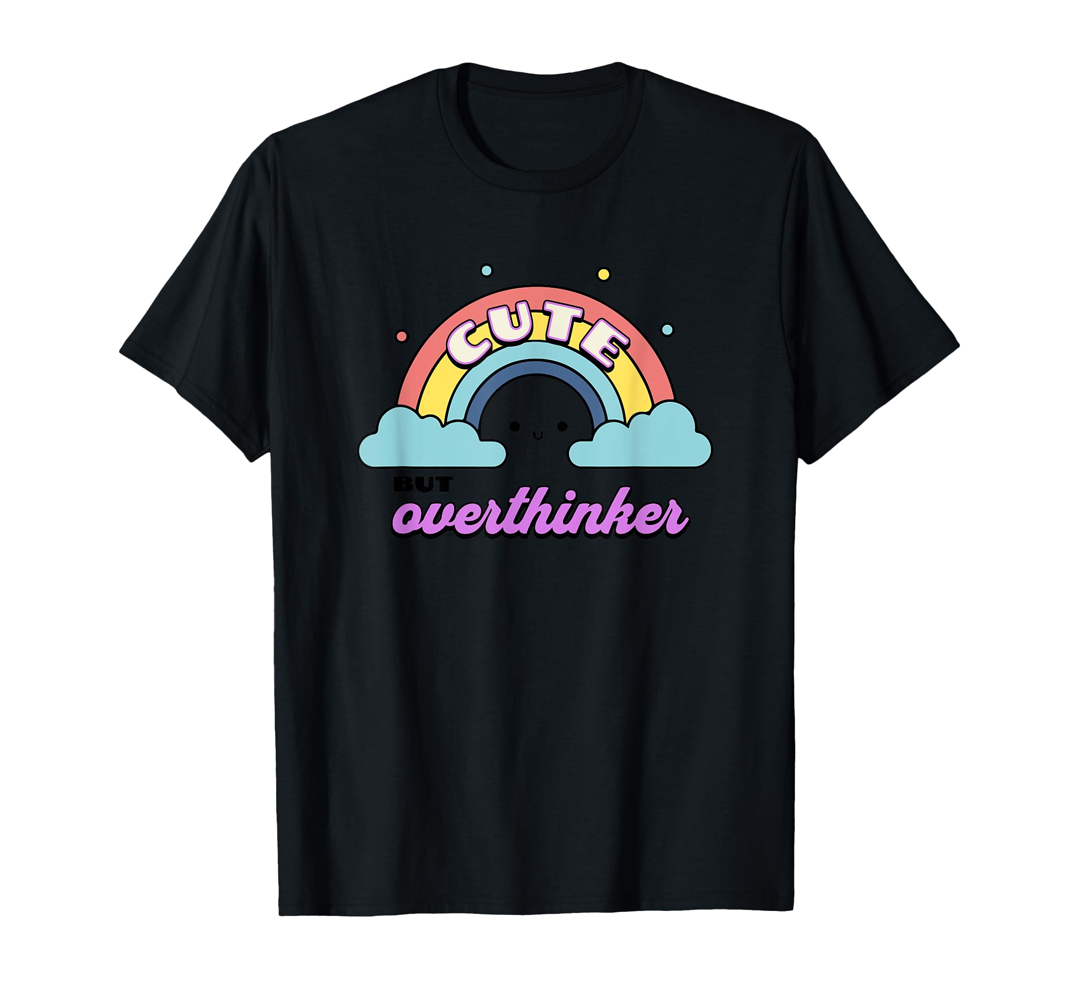 But Overthinker T-Shirt - Unique Graphic for Adults - T-Shirt, Sweatshirt, Hoodie