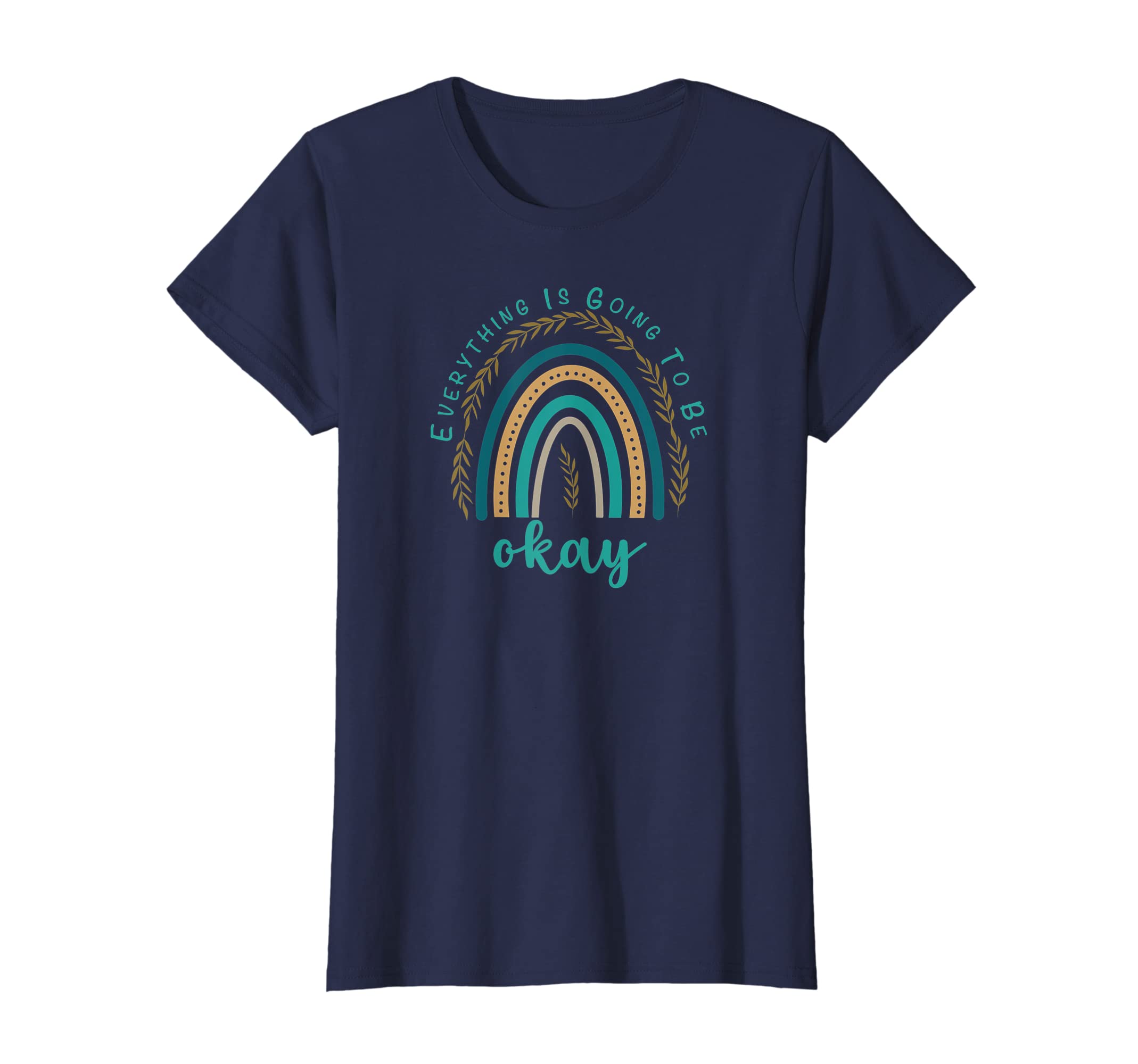 Womens Everything Is Going To Be Okay Boho T-Shirt - Unique Graphic Unisex - T-Shirt, Sweatshirt, Hoodie