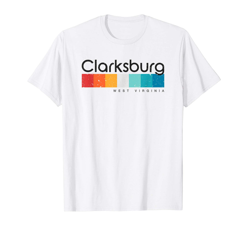 Clarksburg Wv West Virginia Usa T-Shirt - Streetwear Style Unisex - T-Shirt, Sweatshirt, Hoodie