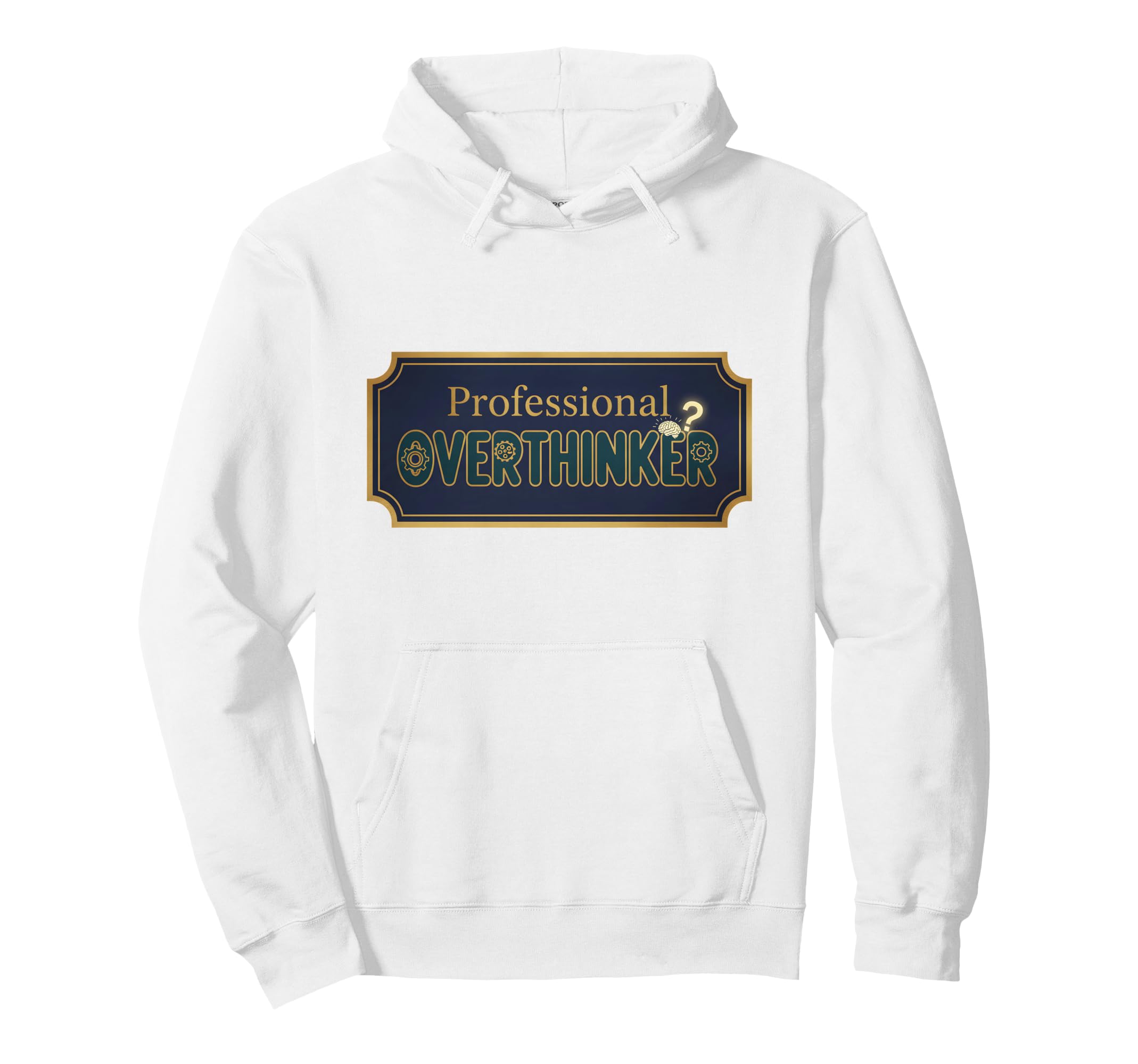 Navy Professional Overthinker Sign Hoodie - Fun Novelty Design Men Women - T-Shirt, Sweatshirt, Hoodie