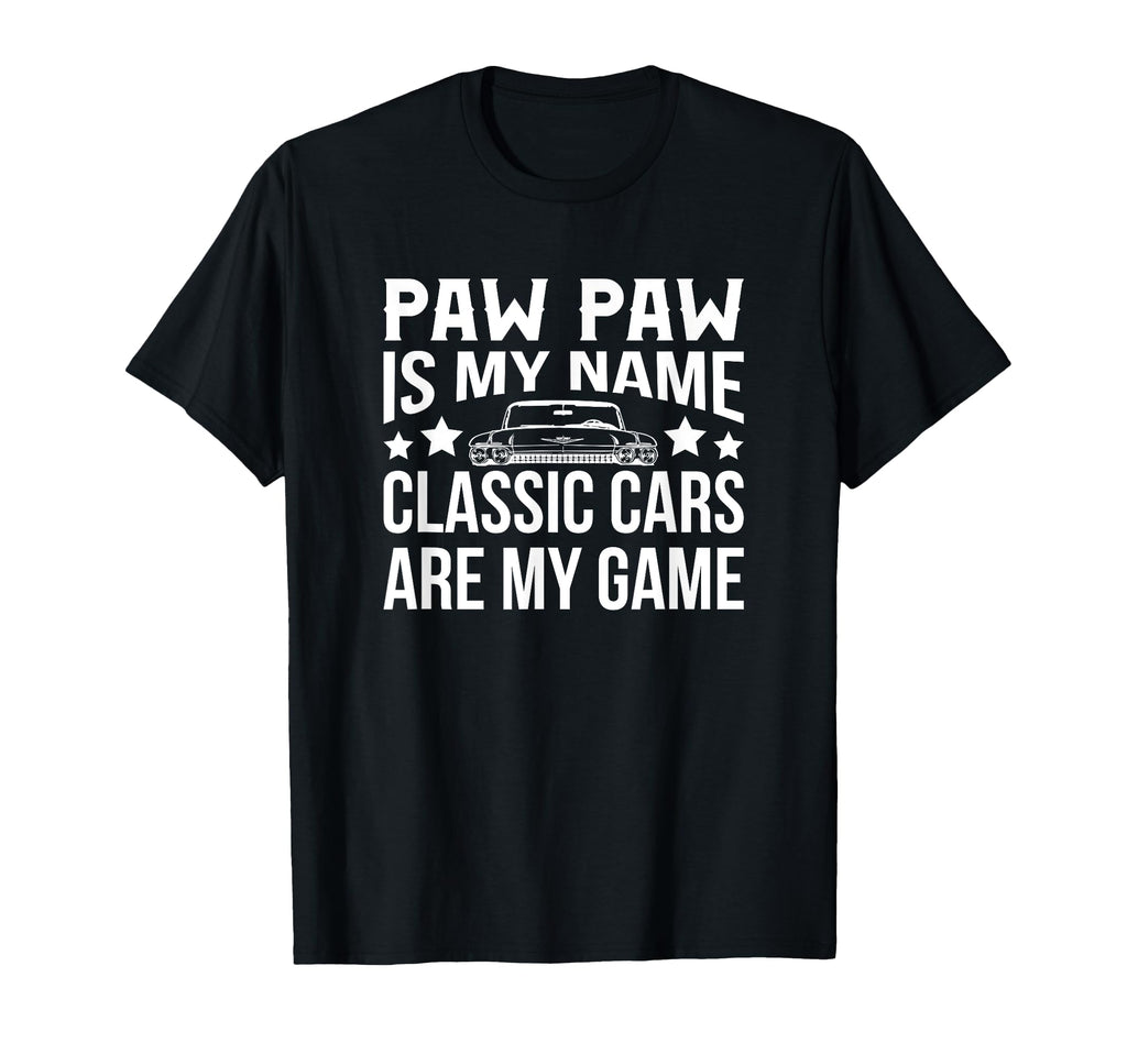 Cars Paw Paw Is My Name Fathers Day T-Shirt - Streetwear Style for Adults - T-Shirt, Sweatshirt, Hoodie