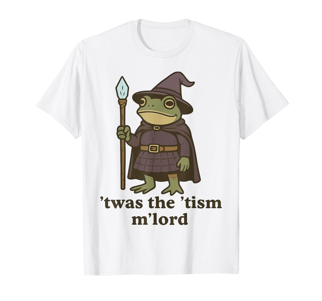 Twas Tism Mlord Medieval Frog Mage T-Shirt - Custom Art Print Men Women - T-Shirt, Sweatshirt, Hoodie