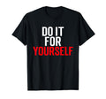 Do It Yourself Motivation Self Care T-Shirt - Trendy Graphic for Adults - T-Shirt, Sweatshirt, Hoodie