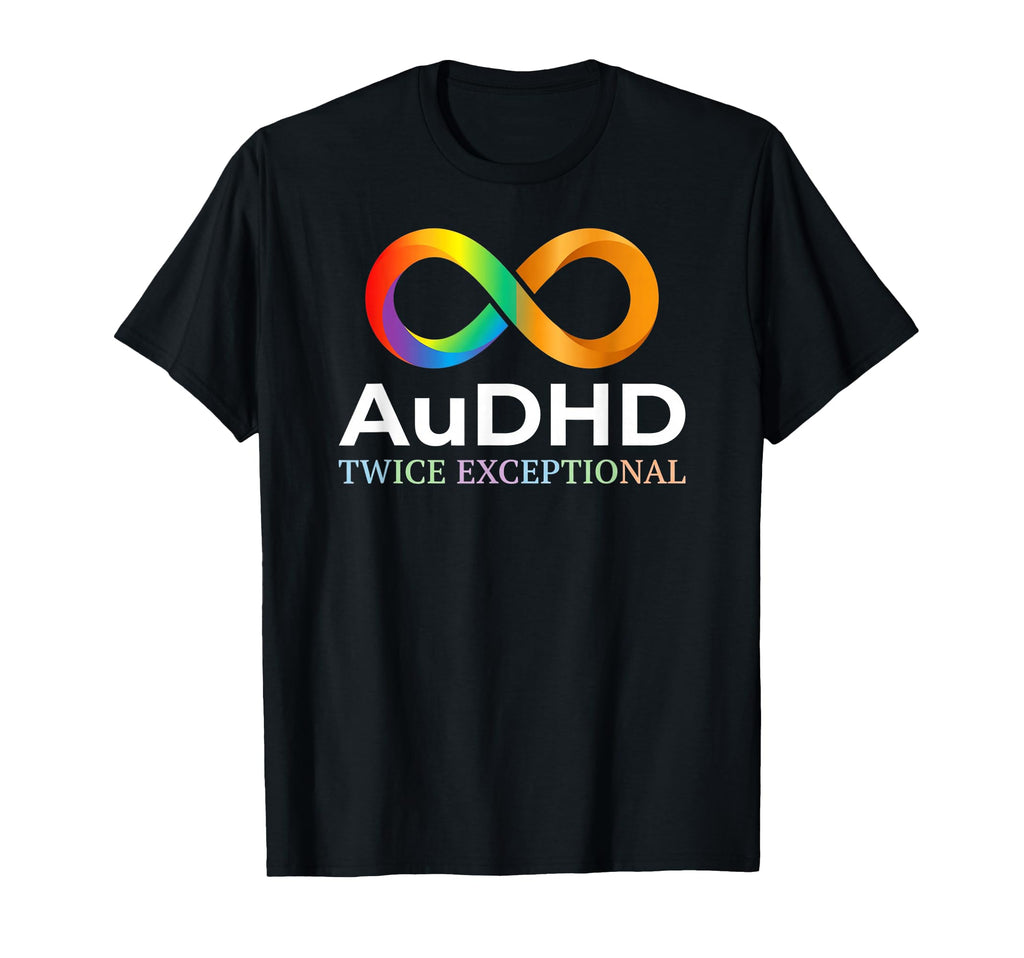 Audhd Twice Exceptional Pride T-Shirt - Trendy Graphic Men Women - T-Shirt, Sweatshirt, Hoodie