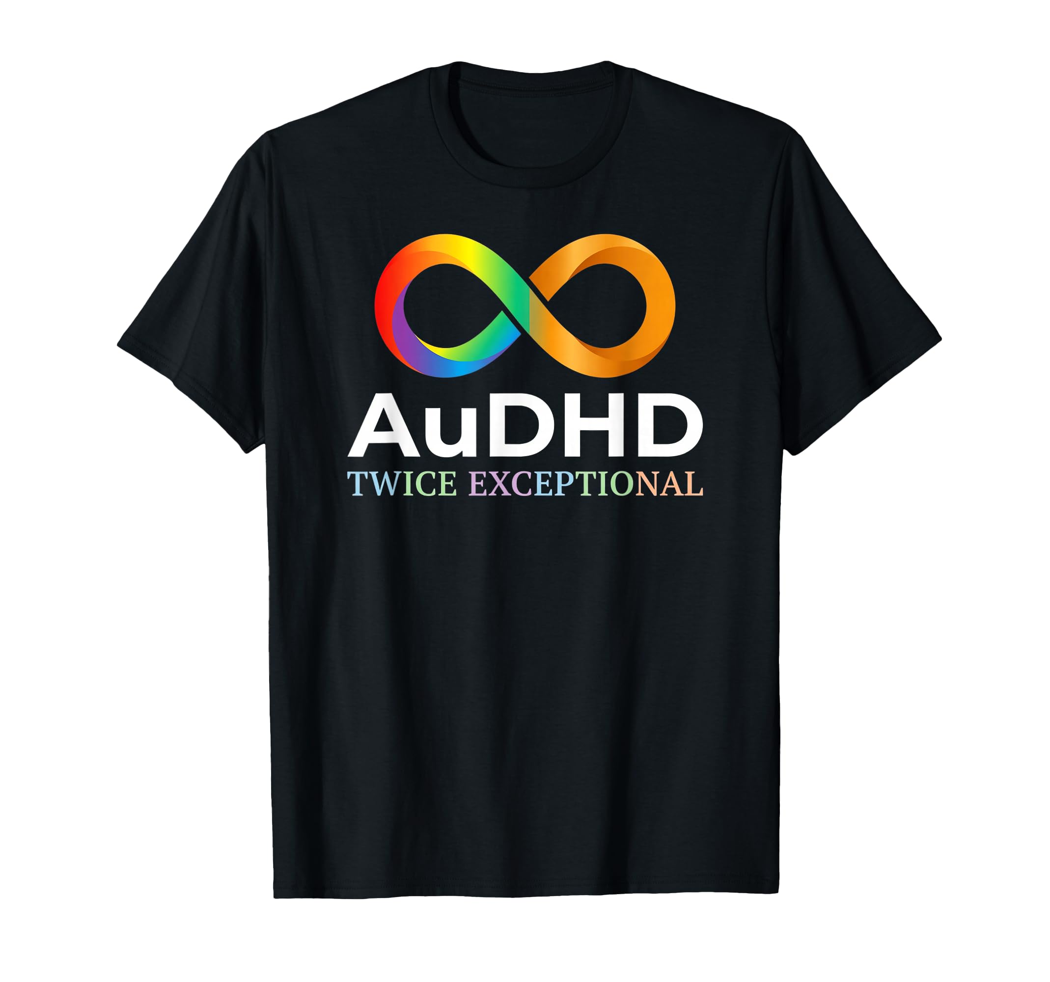 Audhd Twice Exceptional Pride T-Shirt - Trendy Graphic Men Women - T-Shirt, Sweatshirt, Hoodie