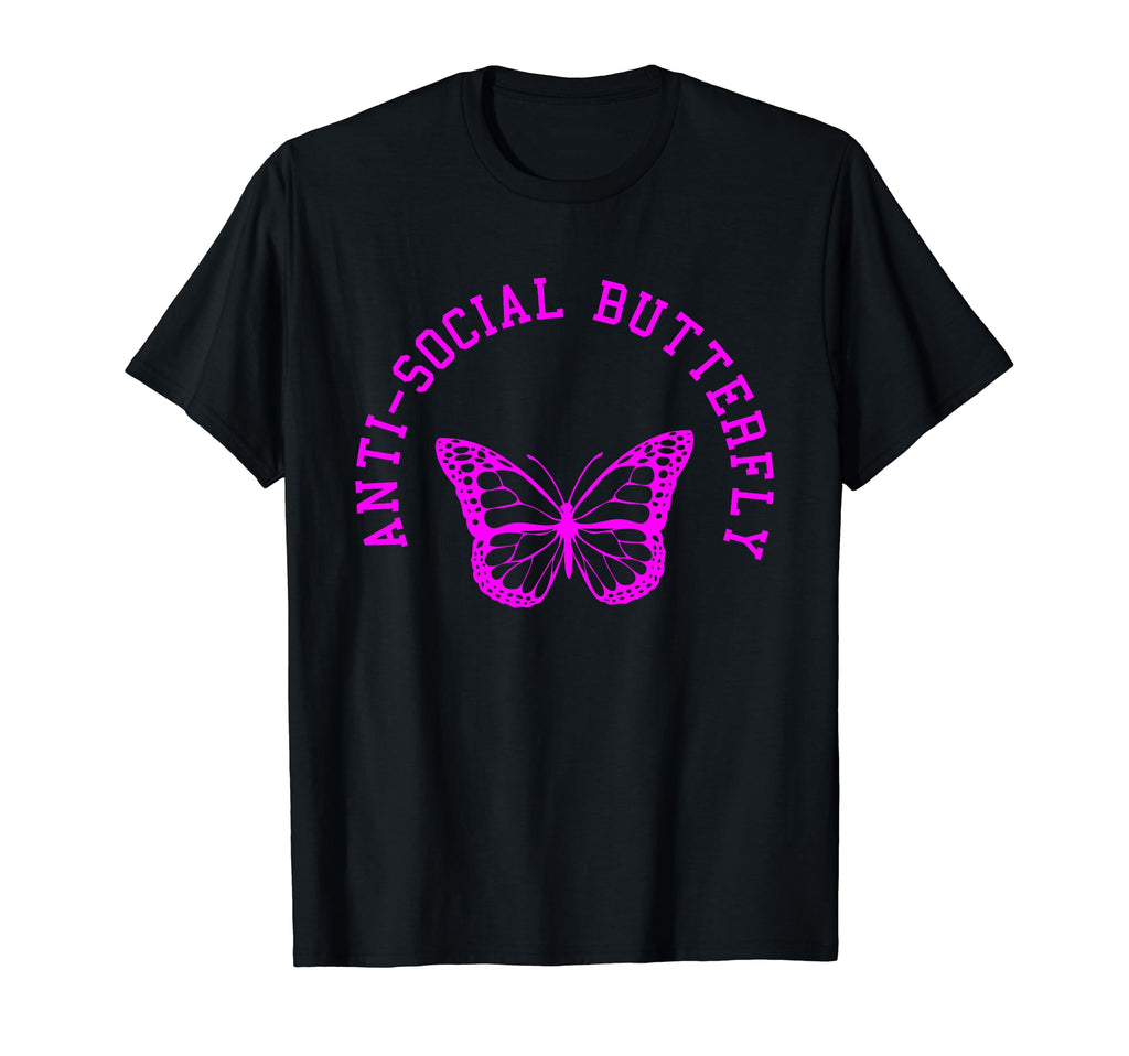 Anti Social Butterfly Funny Meme Joke T-Shirt - Unique Graphic for Adults - T-Shirt, Sweatshirt, Hoodie