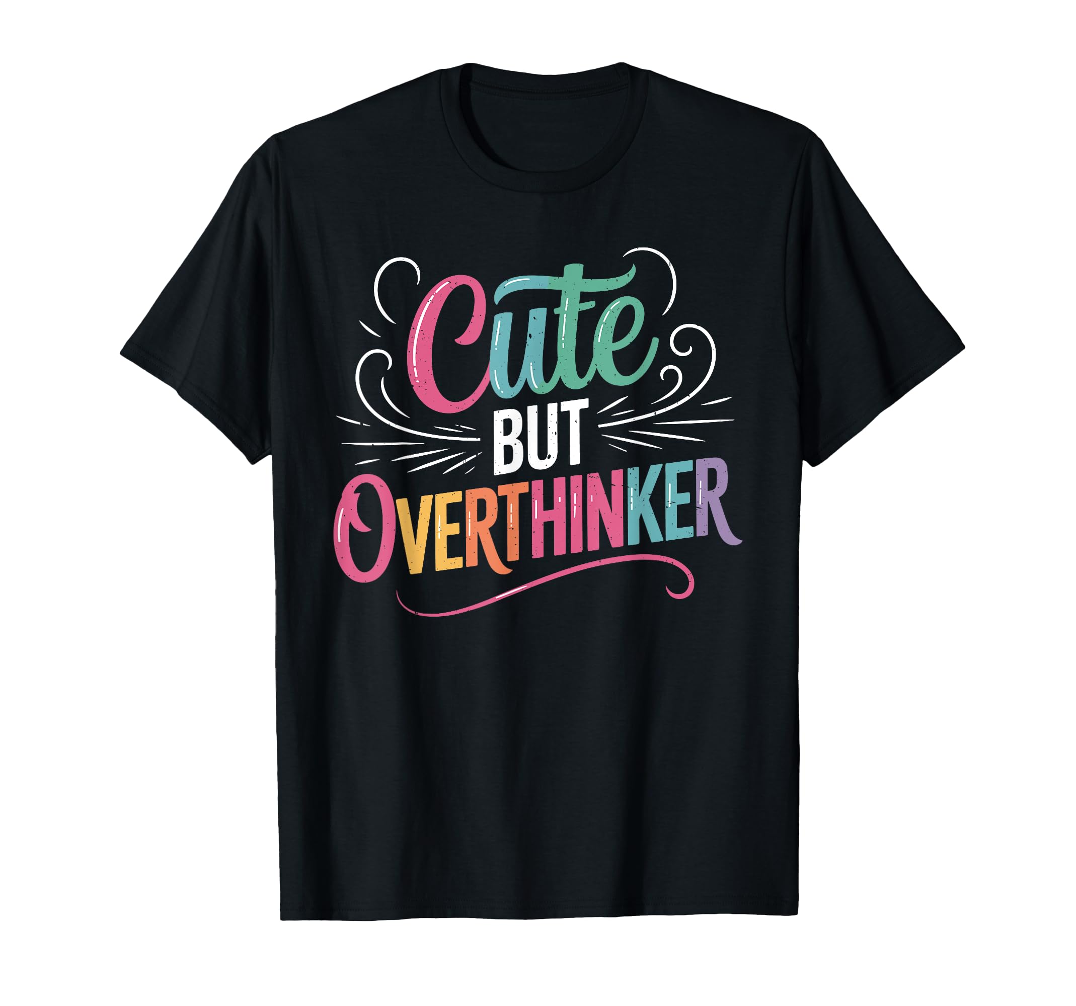 But Overthinker Introvert Overthinking T-Shirt - Novelty Apparel Men Women - T-Shirt, Sweatshirt, Hoodie