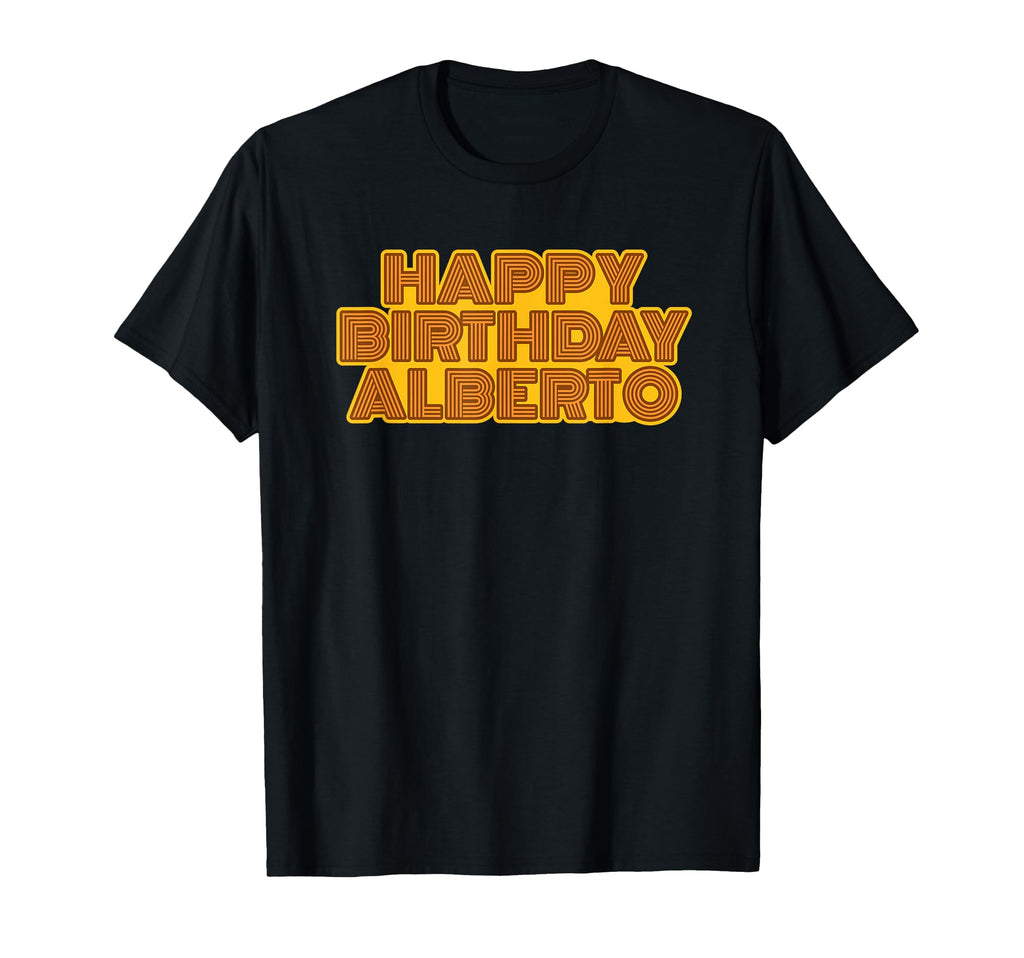 Happy Birthday Alberto Personalized T-Shirt - Minimalist Print for Adults - T-Shirt, Sweatshirt, Hoodie